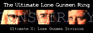 The Ring of Lone Gunmen